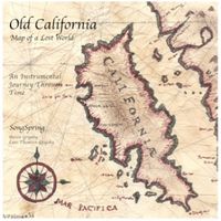 Old California by Steven and Lani Grigsby (SongSpring)