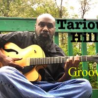 Grooving by Tarious Hill