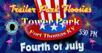 Trailer Park Floosies Rocks Ft. Thomas Independence Day Celebration