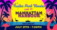 Trailer Park Floosies Rocks Manhattan Harbour