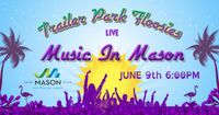 Trailer Park Floosies Rocks Music in Mason Concert