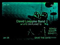 David Loeppke Band with Life on Planet 9 and special guest Robin Howe