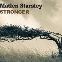 Stronger by Matlen Starsley Band