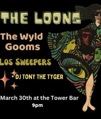 The Loons, The Wyld Gooms, Los Sweepers and DJ Tony The Tyger