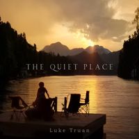 The Quiet Place by Luke Truan