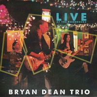 LIVE at the BOONDOCKS by Bryan Dean Trio
