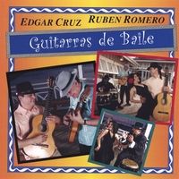 Guitarras de Baile by Edgar Cruz & Ruben Romero