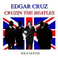 Cruzin the Beatles by Edgar Cruz