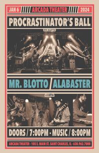 Mr. Blotto's Procrastinator's Ball at the Arcada Theatre with Alabaster