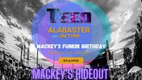 Mackey's Funkin Birthday w/ Teed