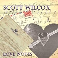 Love Notes by Scott Wilcox