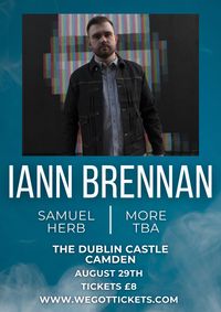 Iann Brennan - Live at The Dublin Castle, London