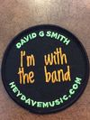 "I'm With The Band" Patch