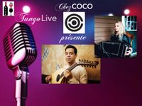 Soirée spéciale "Chez COCO présente" du tango LIVE!