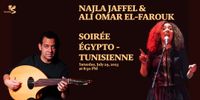 Najla Jaffel & Ali Omar El-Farouk - Soirée Égypto-Tunisienne