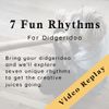 7 Fun Rhythms for Didgeridoo Video Replay