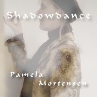 Shadowdance by Pamela Mortensen
