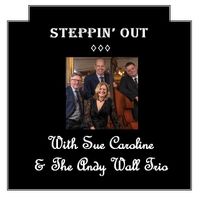 Sue Caroline & The Andrew Wall Trio - Album Launch 