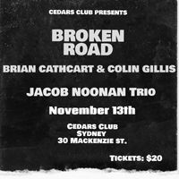 Broken Road with Brian Cathcart & Colin Gillis and Jacob Noonan