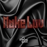 Make Luv by TrevorTyrellMusic