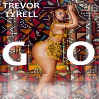 Go by TREVOR TYRELL