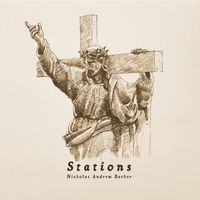 Stations at Lady Hill - Nicholas Andrew Barber and Friends