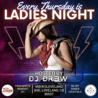 DJ DR3W Ladies Night