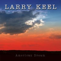 AMERICAN DREAM by Larry Keel