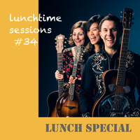 Lunchtime Sessions #34 by Lunch Special
