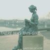 There was this Girl - Single: Vinyl 7"