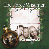 Our Christmas by The Three Wisemen