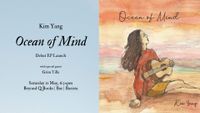 Kim Yang 'Ocean of Mind' Debut EP Launch