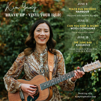 Kim Yang 'Brave' EP tour - Sunshine Coast QLD + Andrea Kirwin