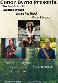 Acoustic Night with: Joshua Red Uttech, Savanna Woods, Casey Freedom