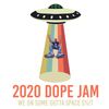 2020 DOPE JAM