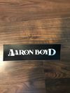 Aaron Boyd bumper sticker