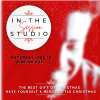 In The Studio: A Private Session Discussing "The Best Gift of Christmas"
