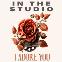 In The Studio: A Private Session Discussing "I Adore You" - SOLD OUT