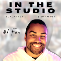 In The Studio: A Private Session Discussing “#1 Fan" - CLOSED