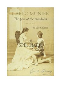 Carlo Munier - Il Poeta del Mandolino 1911/2011 - a cura di Ugo Orlandi. Edizioni CMI