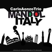 Mandolitaly by Carlo Aonzo Trio
