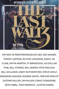 Newmeyer Flyer "Last Waltz"  Tommy Lepson and a whole host of others!  