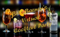Bill Barney’s Virtual Cocktail Party via ZOOM