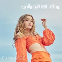 really (x7) not okay  by Ruby Mac