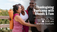 Thanksgiving Bootcamp with Friends & Fam