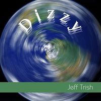 Dizzy by Jeff Trish