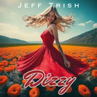 Dizzy by Jeff Trish