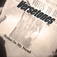 Noise In My Head by Versetones RK