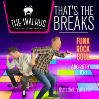 That’s The Breaks- The Walrus