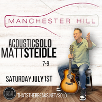Matt Steidle Solo - Manchester Hill